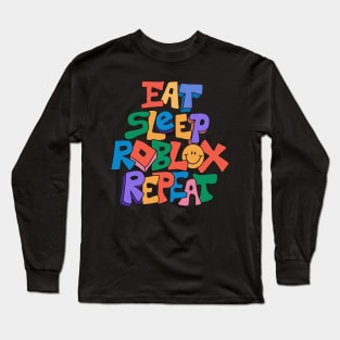 Eat sleep RBLX Repeat Long Sleeve T-Shirt